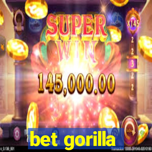 bet gorilla
